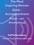 The Most Inspiring Woman SSAA - Accompaniment Track - arr. Anonymous