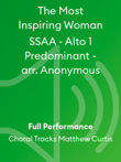 The Most Inspiring Woman SSAA - Alto 1 Predominant - arr. Anonymous