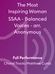 The Most Inspiring Woman SSAA - Balanced Voices - arr. Anonymous