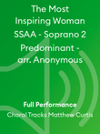 The Most Inspiring Woman SSAA - Soprano 2 Predominant - arr. Anonymous