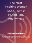 The Most Inspiring Woman SSAA - Alto 2 Muted - arr. Anonymous