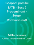 Gospodi pomilui SATB - Bass 2 Predominant - Sergei Rachmaninoff