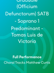 Graduale (Officium Defunctorum) SATB - Soprano 1 Predominant - Tomas Luis de Victoria