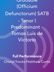 Graduale (Officium Defunctorum) SATB - Tenor 1 Predominant - Tomas Luis de Victoria