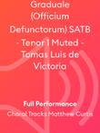 Graduale (Officium Defunctorum) SATB - Tenor 1 Muted - Tomas Luis de Victoria