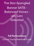 The Star-Spangled Banner SATB - Balanced Voices - arr. Lars Grevstad