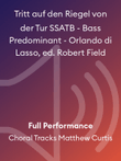 Tritt auf den Riegel von der Tur SSATB - Bass Predominant - Orlando di Lasso, ed. Robert Field