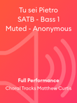 Tu sei Pietro SATB - Bass 1 Muted - Anonymous