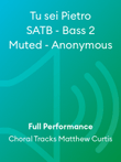 Tu sei Pietro SATB - Bass 2 Muted - Anonymous