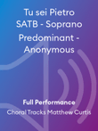 Tu sei Pietro SATB - Soprano Predominant - Anonymous