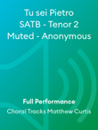 Tu sei Pietro SATB - Tenor 2 Muted - Anonymous