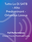 Tutto Lo Di SATB - Alto Predominant - Orlandus Lassus