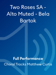 Two Roses SA - Alto Muted - Bela Bartok