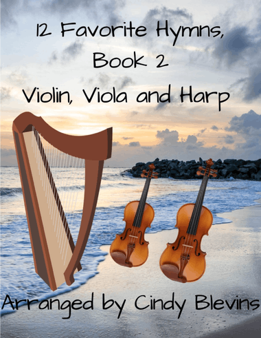 12 Favorite Hymns, Book 2, for Violin, Viola and Harp
