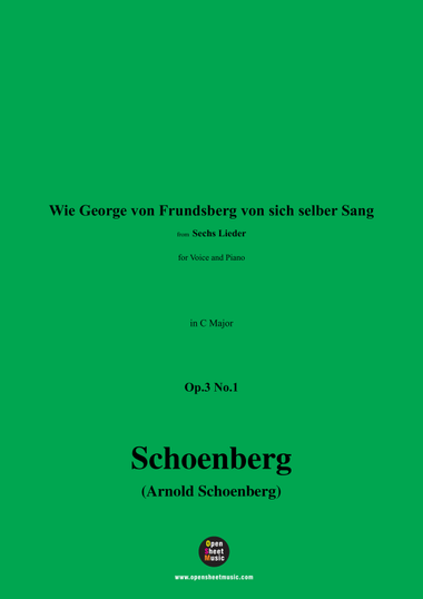 Schoenberg-Wie George von Frundsberg von sich selber Sang,in C Major