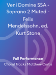 Veni Domine SSA - Soprano 2 Muted - Felix Mendelssohn, ed. Kurt Stone