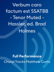 Verbum caro factum est SSATBB - Tenor Muted - Hassler, ed. Brad Holmes