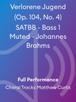 Verlorene Jugend (Op. 104, No. 4) SATBB - Bass 1 Muted - Johannes Brahms