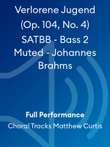 Verlorene Jugend (Op. 104, No. 4) SATBB - Bass 2 Muted - Johannes Brahms