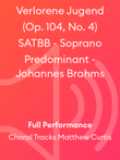 Verlorene Jugend (Op. 104, No. 4) SATBB - Soprano Predominant - Johannes Brahms
