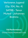 Verlorene Jugend (Op. 104, No. 4) SATBB - Tenor Muted - Johannes Brahms