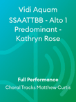 Vidi Aquam SSAATTBB - Alto 1 Predominant - Kathryn Rose