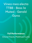 Vinea mea electa TTBB - Bass 1a Muted - Gerald Gurss
