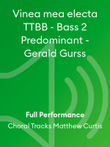 Vinea mea electa TTBB - Bass 2 Predominant - Gerald Gurss