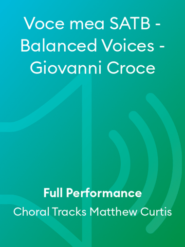 Voce mea SATB - Balanced Voices - Giovanni Croce