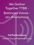 We Gather Together TTBB - Balanced Voices - arr. Anonymous