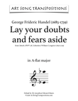 HANDEL: Lay your doubts and fears aside (transposed to A-flat major)