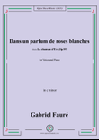 G. Fauré-Dans un parfum de roses blanches,in c minor