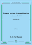 G. Fauré-Dans un parfum de roses blanches,in f minor