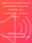 Wohl schon bewandt war es (Liebeslieder Walzer, Op. 52) SATB - Solo Predominant - Johannes Brahms
