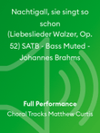 Nachtigall, sie singt so schon (Liebeslieder Walzer, Op. 52) SATB - Bass Muted - Johannes Brahms