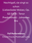 Nachtigall, sie singt so schon (Liebeslieder Walzer, Op. 52) SATB - Tenor Predominant - Johannes Bra