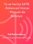 Ya se heriza SATB - Balanced Voices - Manuel de Sumaya