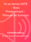 Ya se heriza SATB - Bass Predominant - Manuel de Sumaya