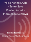Ya se heriza SATB - Tenor Solo Predominant - Manuel de Sumaya