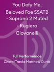 You Defy Me, Beloved Foe SSATB - Soprano 2 Muted - Rugiero Giovanelli