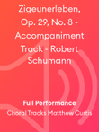 Zigeunerleben, Op. 29, No. 8 - Accompaniment Track - Robert Schumann