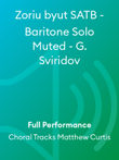 Zoriu byut SATB - Baritone Solo Muted - G. Sviridov