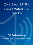 Zoriu byut SATB - Bass 1 Muted - G. Sviridov