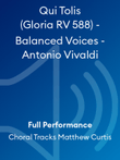 Qui Tolis (Gloria RV 588) - Balanced Voices - Antonio Vivaldi