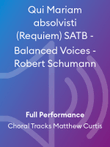 Qui Mariam absolvisti (Requiem) SATB - Balanced Voices - Robert Schumann