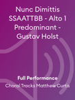 Nunc Dimittis SSAATTBB - Alto 1 Predominant - Gustav Holst