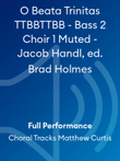 O Beata Trinitas TTBBTTBB - Bass 2 Choir 1 Muted - Jacob Handl, ed. Brad Holmes