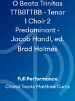 O Beata Trinitas TTBBTTBB - Tenor 1 Choir 2 Predominant - Jacob Handl, ed. Brad Holmes