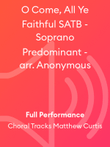 O Come, All Ye Faithful SATB - Soprano Predominant - arr. Anonymous