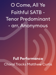 O Come, All Ye Faithful SATB - Tenor Predominant - arr. Anonymous